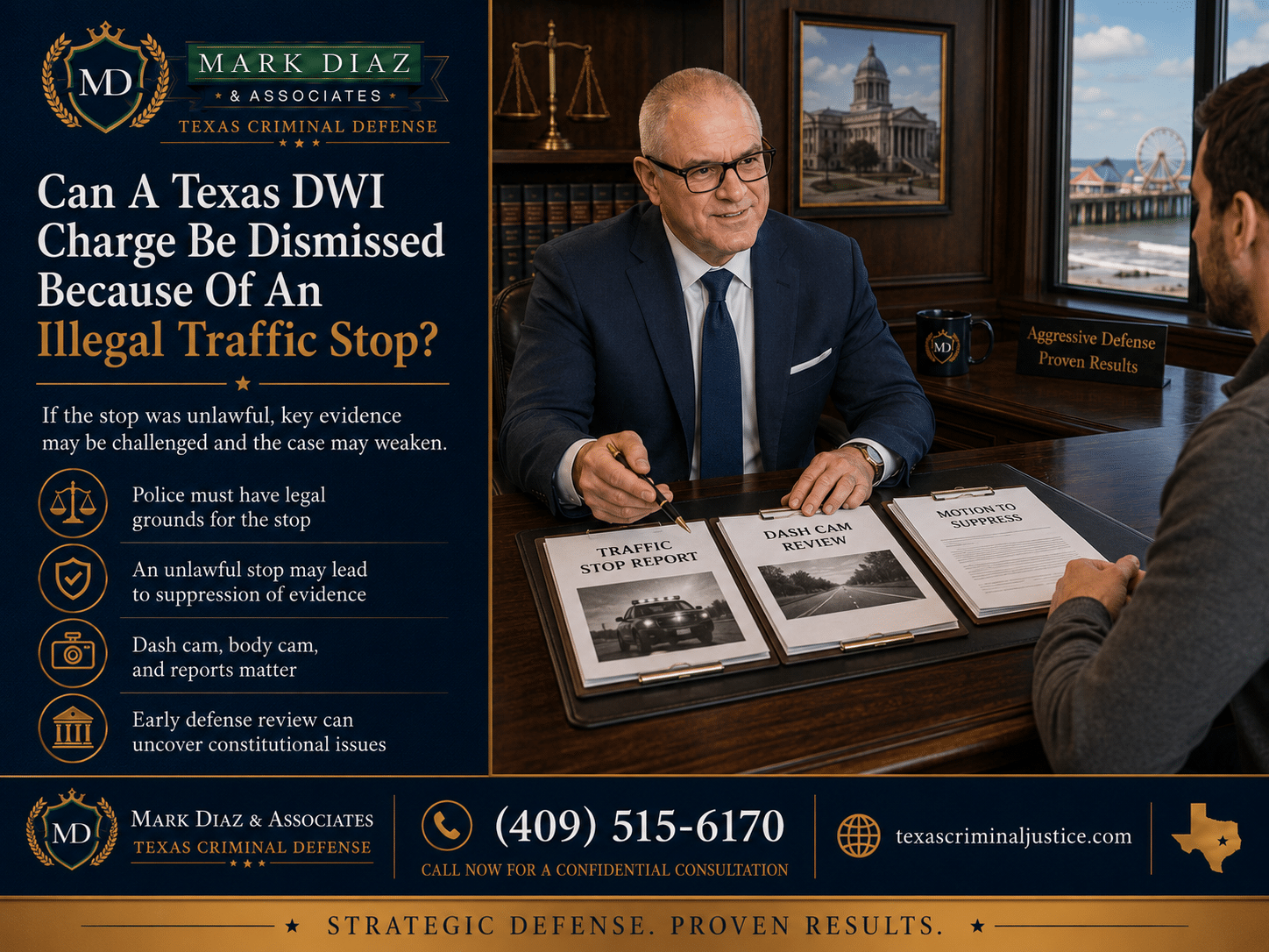 Can A Texas DWI Charge Be Dismissed Because Of An Illegal Traffic Stop Advertisement for Mark Diaz & Associates about DWI charges, showing a lawyer at a desk with traffic-stop documents on the right and bold headline on the left panel.